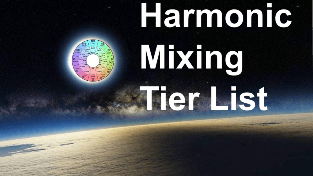 Ultimate Harmonic Mixing Tier List